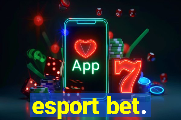 esport bet.